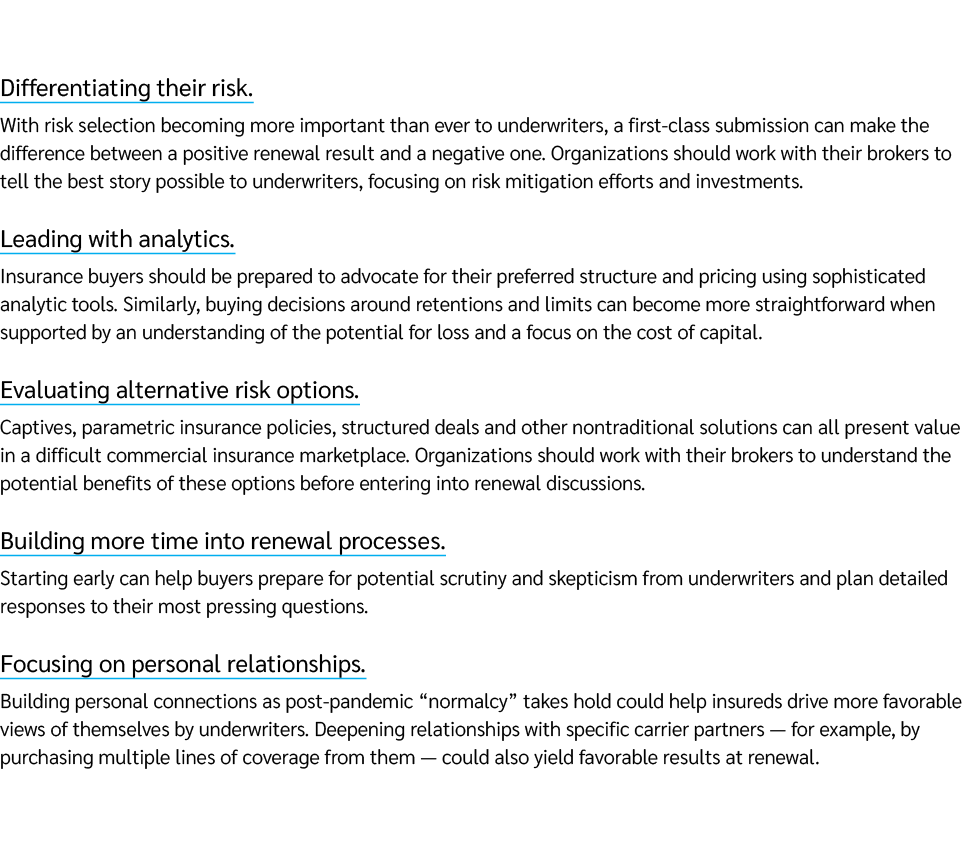  Differentiating their risk. With risk selection becoming more important than ever to underwriters, a first class sub...