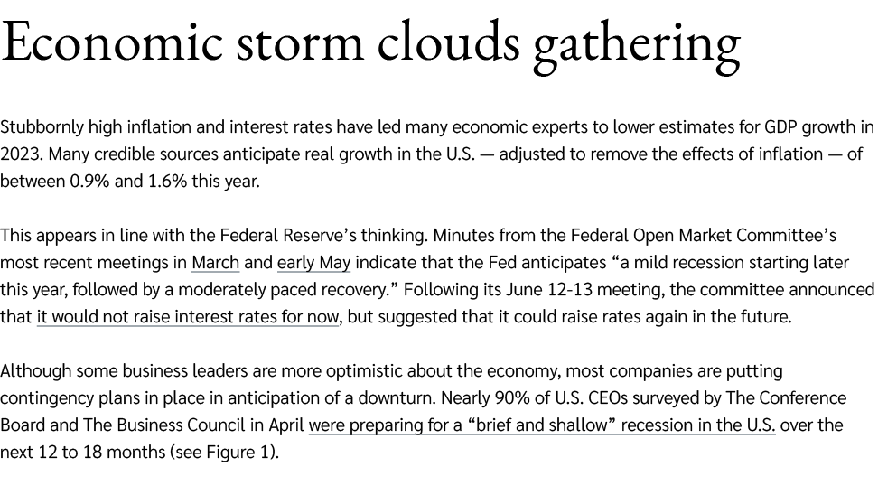 Economic storm clouds gathering Stubbornly high inflation and interest rates have led many economic experts to lower ...